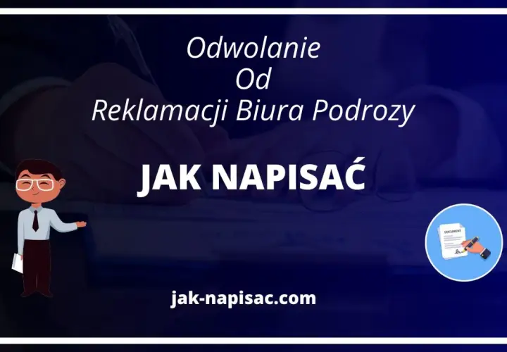 Jak napisać odwołanie od decyzji biura podróży, aby odzyskać pieniądze